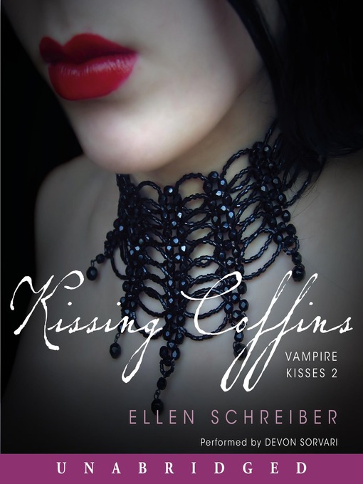 Title details for Kissing Coffins by Ellen Schreiber - Wait list